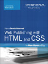 Web Publishing with HTML and CSS in One Hour a Day